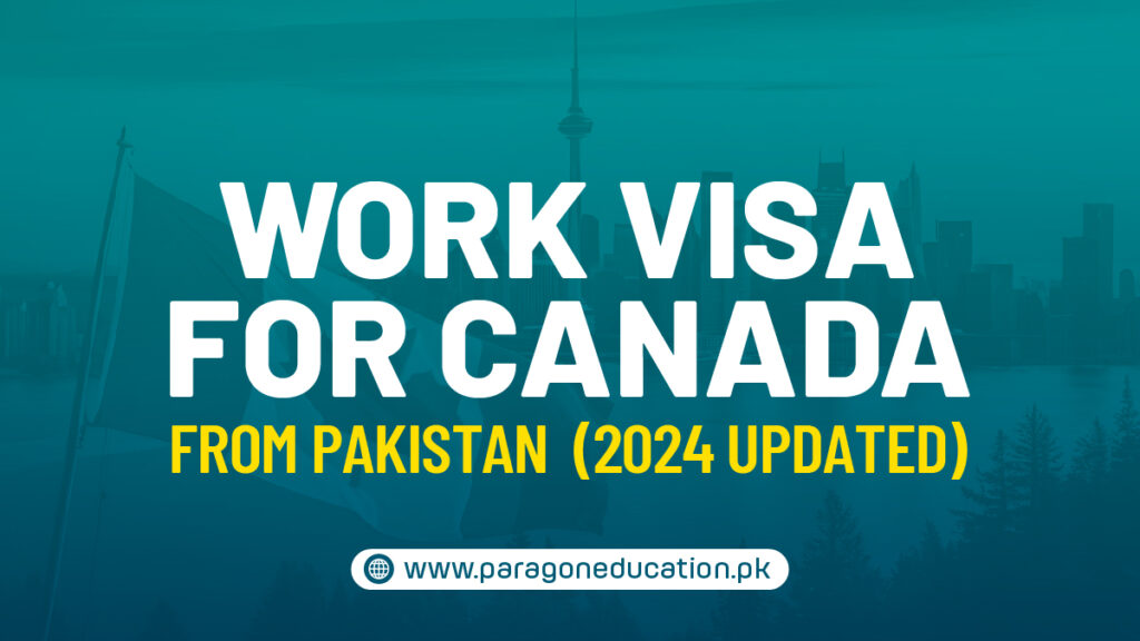 Work Visa For Canada From Pakistan