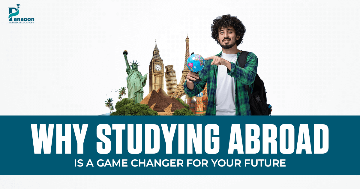 Why Studying Abroad is a Game Changer for Your Future